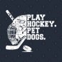 Play Hockey. Pet Dogs | Hockey Stick | Ice Hockey | Ice Ho | Hockey Sport T-Shirt