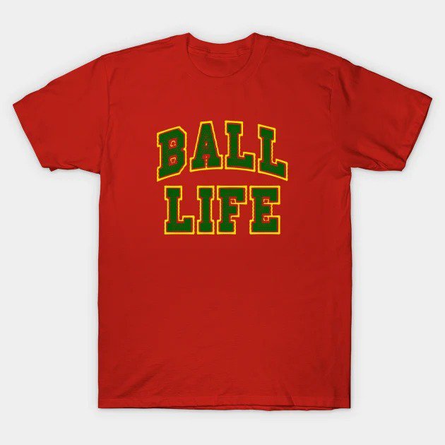 Ball Life 3 T-Shirt