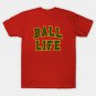 Ball Life 3 T-Shirt