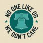Philadelphia - No One Likes Us, We Don'T Care T-Shirt