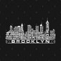 Brooklyn Basketball Team All Time Legends, Brooklyn City Skyline T-Shirt