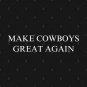 Make Cowboys Great Again T-Shirt