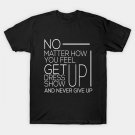 Dont Give Up Motivation T-Shirt