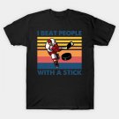 Vintage I Beat People With A Stick Hockey T-Shirt