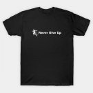 Never Give Up T-Shirt
