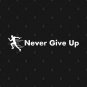 Never Give Up T-Shirt