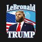 Lebronald Trump Funny Lebron American Flag Political T-Shirt