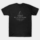 It'S Not Far Down To Paradise, At Least It'S Not For Me - Sailing Modern Vintage Design T-Shirt
