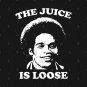 The Juice Is Loose - Oj Simpson T-Shirt
