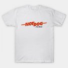 Hot Dog ...The Movie! T-Shirt