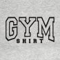 Gym Shirt T-Shirt