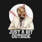 Bob Uecker - Just A Bit Outside T-Shirt