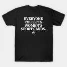 Everyone Collects Women'S Sport Cards T-Shirt