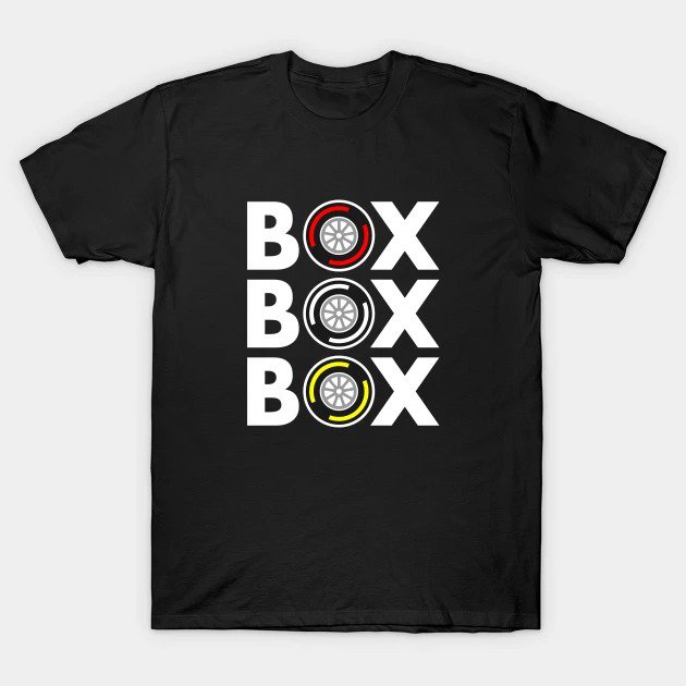 Box Box Box F1 Tyre Compound White Text Design T-Shirt