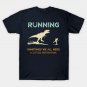 Running Motivation T-Shirt