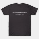I Play Golf Whenever I Want T-Shirt