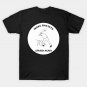 Make Racists Afraid Again T-Shirt