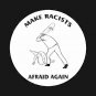 Make Racists Afraid Again T-Shirt