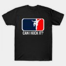 Can I Kick It, Kung Fu, Karate, Can I Kick It T-Shirt