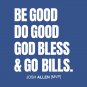 Be Good Do Good Josh Allen Mvp T-Shirt