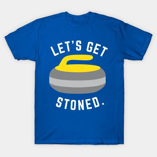Let'S Get Stoned - Curling Winter Olympic T-Shirt