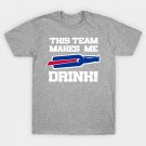 Bills Make Me Drink T-Shirt