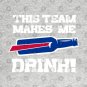 Bills Make Me Drink T-Shirt