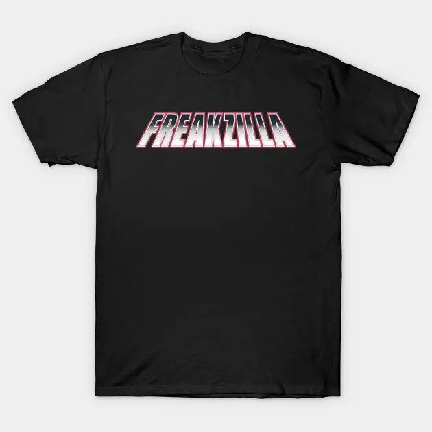 Freakzilla T-Shirt
