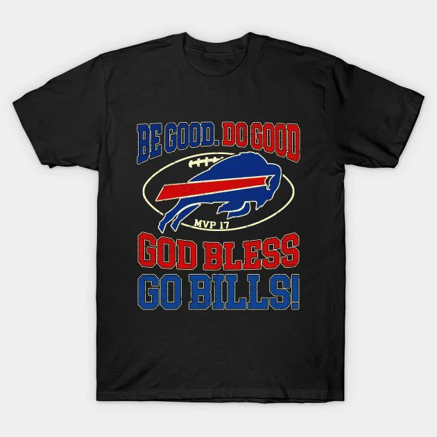 Be Good Do Good Go Bills T-Shirt