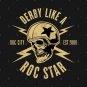 Derby Like A Roc Star T-Shirt