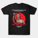 You Are Next - T-Shirt
