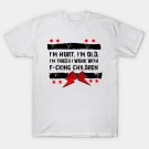 Old Man Punk I'M Hurt, I'M Old, I'M Tired Cm T-Shirt