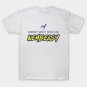 Nobody Said It Would Be Nembeasy T-Shirt