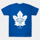 Maple Leafs "Just Once" Dark T-Shirt