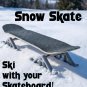 Snow skates