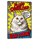 Domestic Longhair Tin Sign - Fluff Overload Vintage Cat Metal Poster (8x12 Inches)  PCM01-03