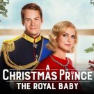 A CHRISTMAS PRINCE& THE ROYAL BABY DVD 2019 NETFLIX MOVIE film A CHRISTMAS PRINCE& THE ROYAL BABY DVD 2019 NETFLIX MOVIE film