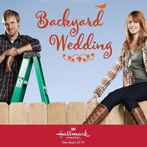 BACKYARD WEDDING DVD HALLMARK MOVIE 2010 Alicia Witt film