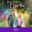 DON'T FORGET I LOVE YOU DVD HALLMARK MOVIE 2022 Emilie Ullerup film