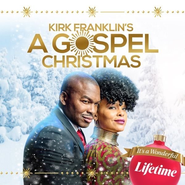 KIRK FRANKLIN'S A GOSPEL CHRISTMAS DVD LIFETIME MOVIE 2021 film