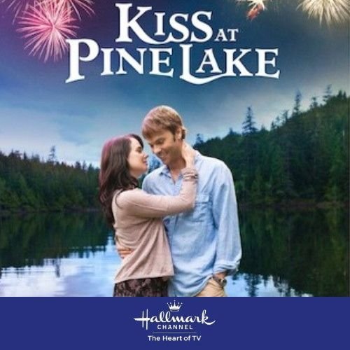 KISS AT THE PINE LAKE DVD HALLMARK MOVIE 2012 film