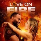 LOVE ON FIRE DVD 2022 UPTV MOVIE Tegan Moss & Devon Alexander film