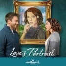 LOVE'S PORTRAIT DVD HALLMARK MOVIE 2022 Aubrey Reynolds film