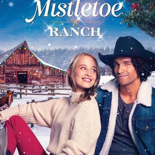 MISTLETOE RANCH DVD 2022 CHRISTMAS MOVIE film