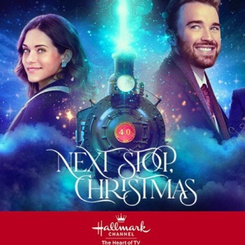 NEXT STOP, CHRISTMAS DVD HALLMARK MOVIE 2021 Lyndsy Fonseca film