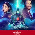 NEXT STOP, CHRISTMAS DVD HALLMARK MOVIE 2021 Lyndsy Fonseca film