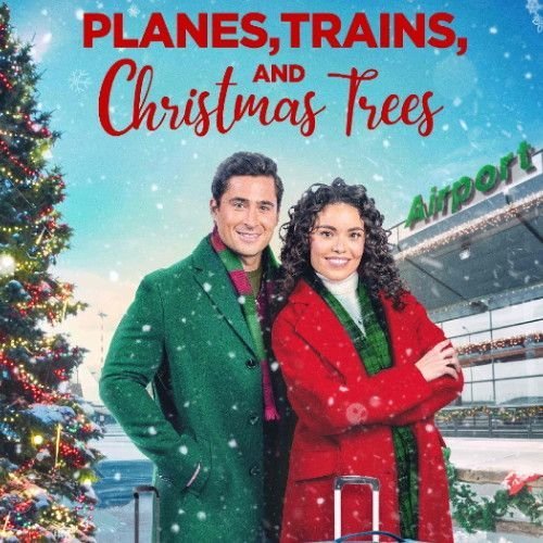 PLANES, TRAINS, AND CHRISTMAS TREES DVD 2022 MOVIE film