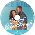 SPRING BREAKTHROUGH DVD HALLMARK MOVIE 2023 film