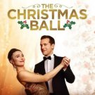 THE CHRISTMAS BALL DVD LIFETIME MOVIE 2021 - Deidre Mullins, Nick Hendrix film