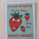 You are Berry Sweet! Greeting Card, 4.25" x 5.5", A2 Size, Blank Inside You are Berry Sweet! Greeting Card, 4.25" x 5.5", A2 Size, Blank Inside